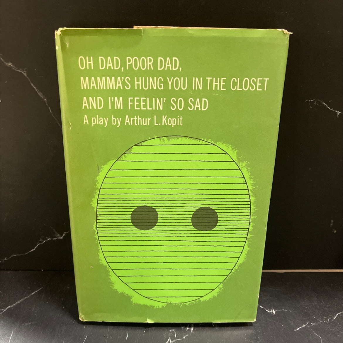 oh dad, poor dad, mamma's hung you in the closet and i'm feelin' so sad book, by arthur l. kopit, 1960 Hardcover image 1