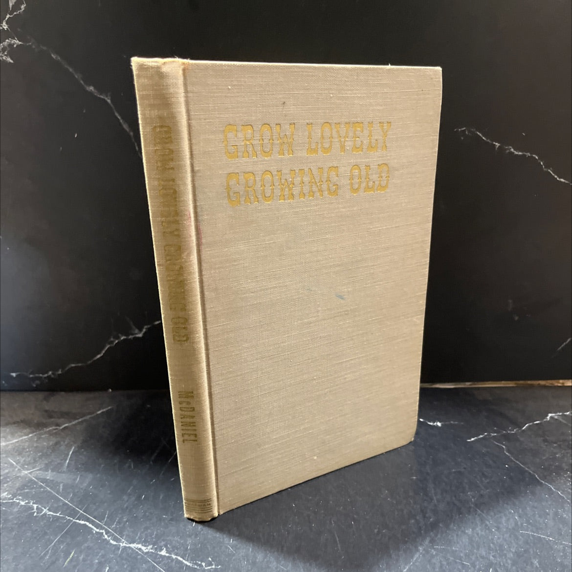 oks grow lovely... growing old book, by gh mcdaniel, 1941 Hardcover image 1