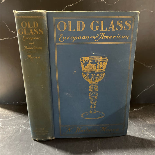old glass european and american book, by n. hudson moore, 1935 Hardcover image 1
