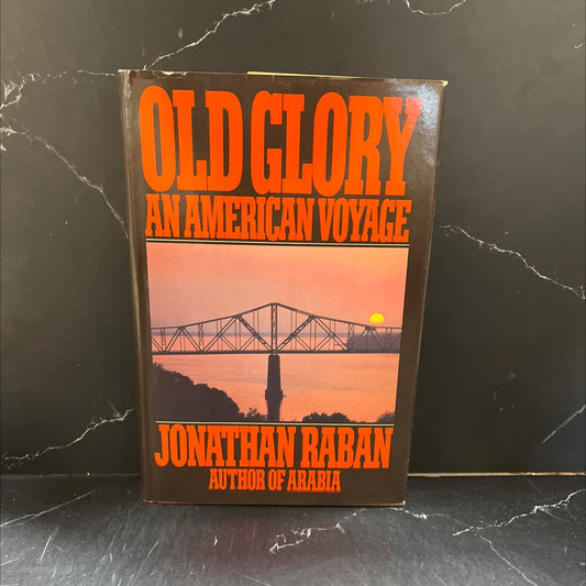 old glory, an american voyage book, by jonathan raban, 1981 Hardcover image 1