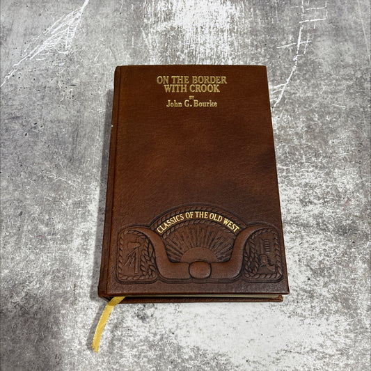 on the border with crook book, by john g. bourke, 1980 Leather image 1