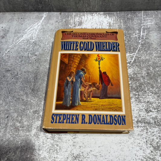 on veant book three of the second chronicles of thomas covenant white gold wielder book, by stephen r. donaldson, 1983 image 1