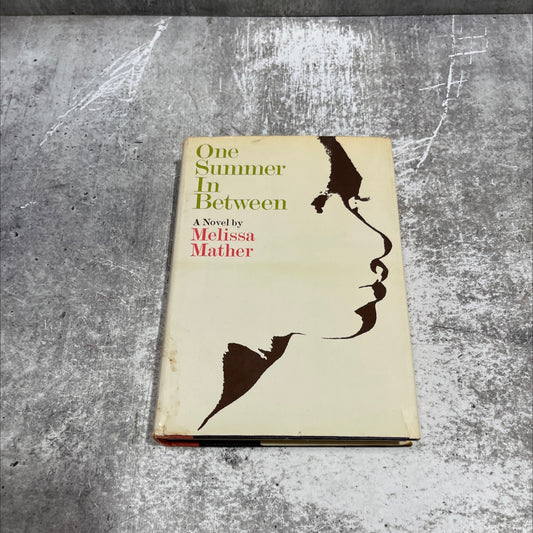 SIGNED one summer 40 in between book, by Melissa Mather, 1967 Hardcover, First Edition, Rare, Vintage image 1