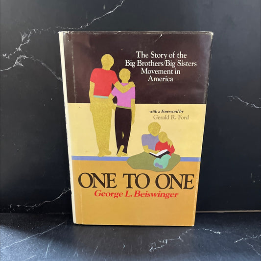 SIGNED one to one the story of the big brothers/big sisters movement in america book, by george l. beiswinger, 1985 image 1