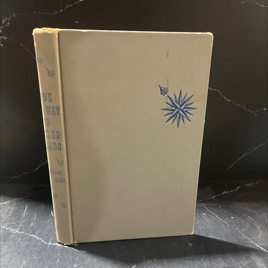 one way to eldorado book, by hollister noble, 1954 Hardcover image 1