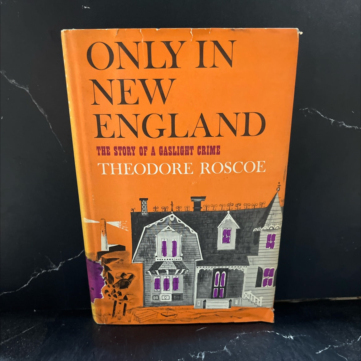 only in new england the story of a gaslight crime book, by theodore roscoe, 1959 Hardcover image 1
