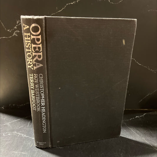 opera: a history book, by Christopher Headington, Roy Westbrook, Terry Barfoot, 1987 Hardcover image 1