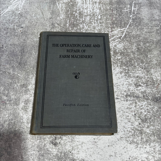 operation, care, and repair of farm machinery book, by John Deere, 1970 Hardcover, Heavily Used image 1