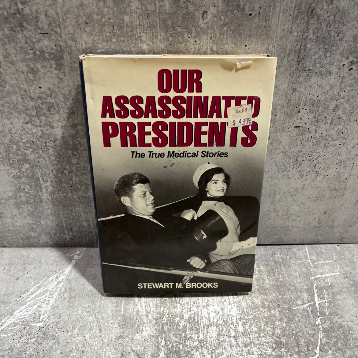 our assassinated presidents book, by Stewart M. Brooks, 1985 Hardcover image 1