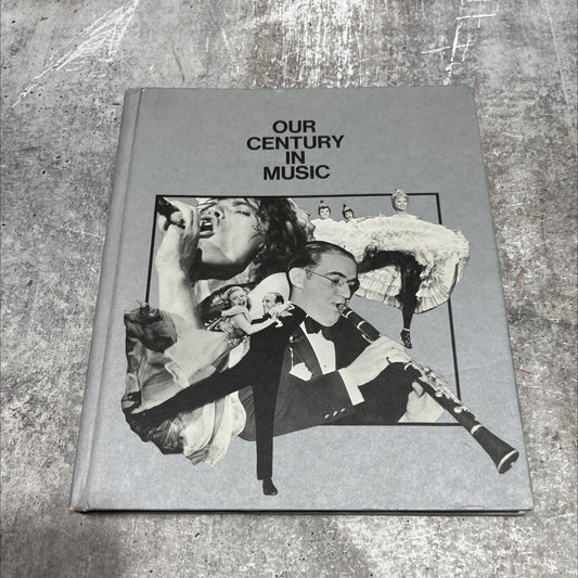 our century in music book, by unknown, 1974 Hardcover image 1
