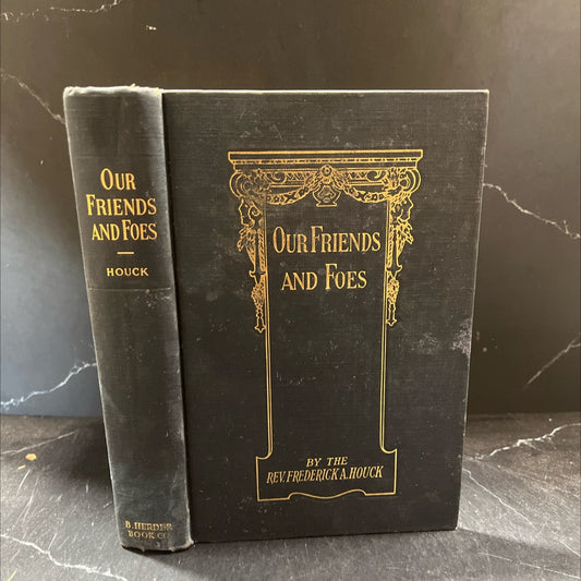 our friends and foes or the angels, good and bad book, by rev. frederick a. houck, 1948 Hardcover image 1