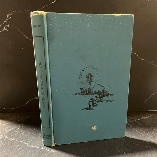 our lady came to fatima book, by ruth fox hume, 1957 Hardcover image 1