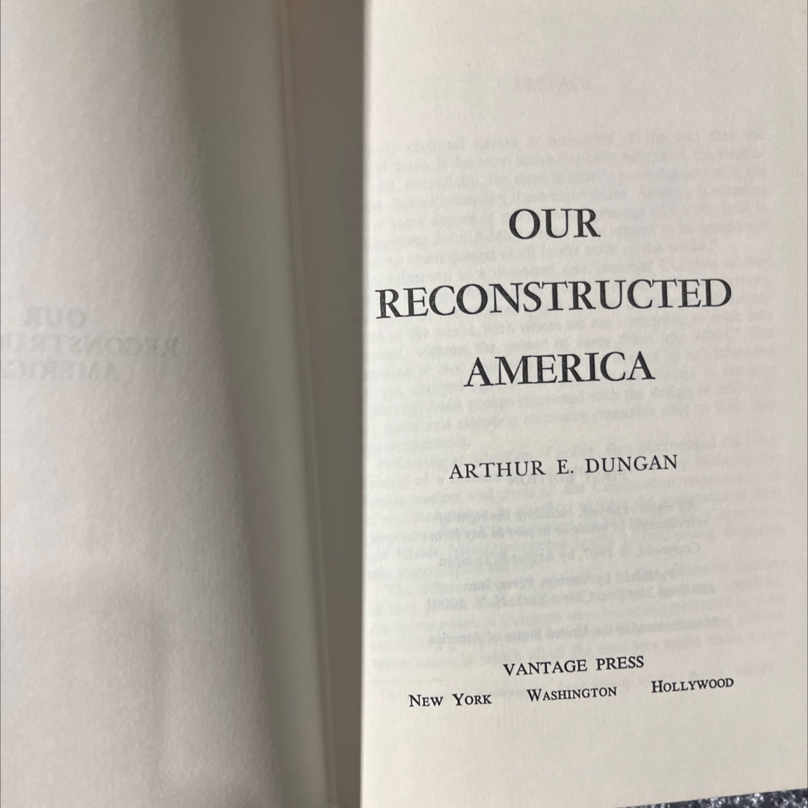 SIGNED our reconstructed america book, by arthur e. dungan, 1967 Hardcover, First Edition, Vintage image 2