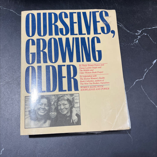 ourselves, growing older book, by Paula Brown Doress, Diana Laskin Siegal, 1987 Paperback image 1