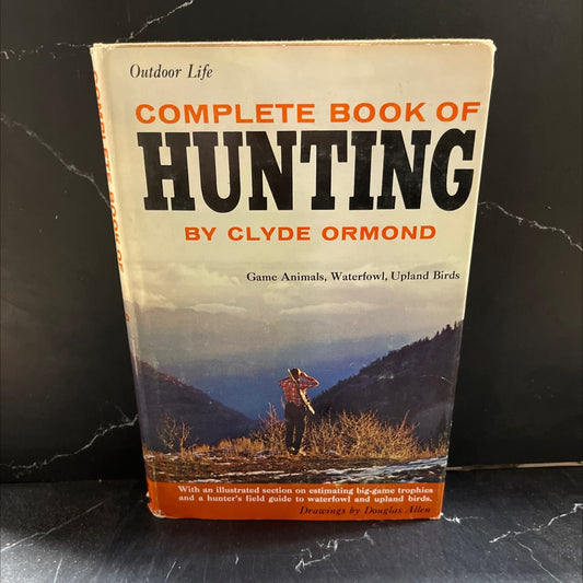 outdoor life complete book of hunting book, by Clyde Ormond, 1966 Hardcover image 1