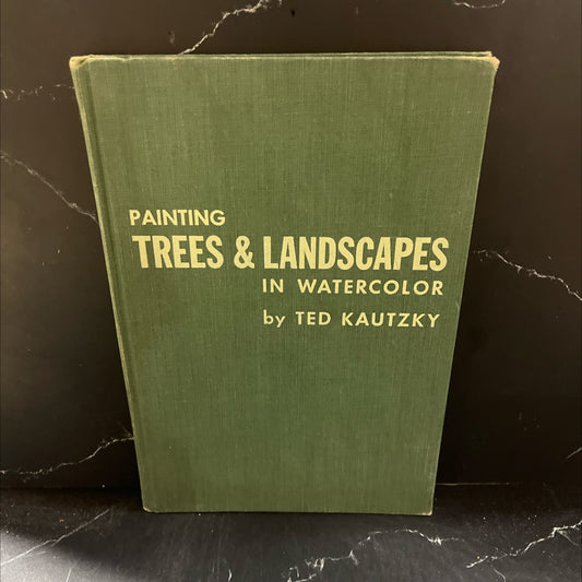 painting trees & landscapes in watercolor book, by ted kautzky, 1960 Hardcover image 1