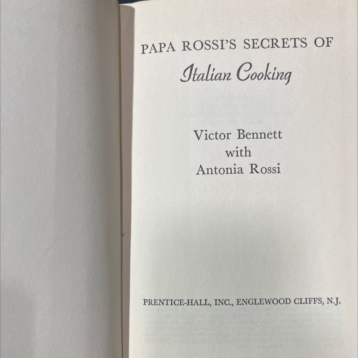 papa rossi's secrets of italian cooking book, by victor bennett with antonia rossi, 1969 Hardcover image 2