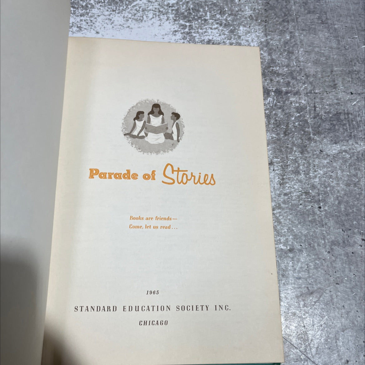 parade of stories books are friends come let us read book, by unknown, 1965 Hardcover image 2