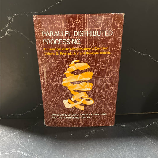 parallel distributed processing explorations in the microstructure of cognition volume 2 psychological and biological image 1