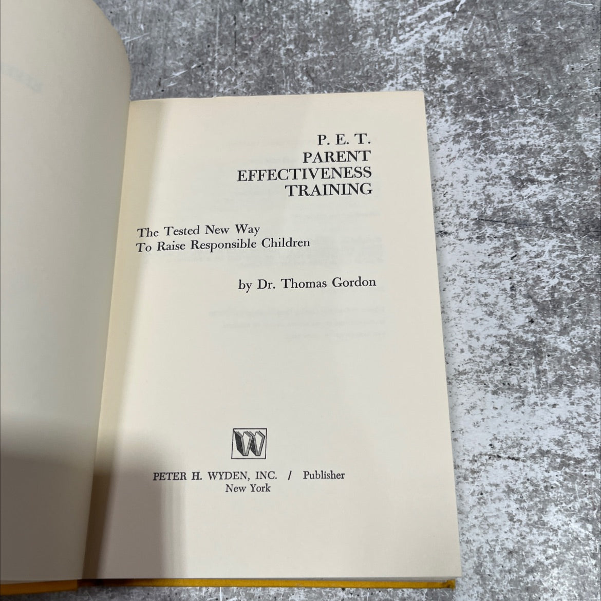 parent effectiveness training the tested new way to raise responsible children book, by Dr. Thomas Gordon, 1973 image 2