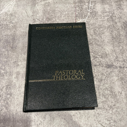 pastoral theology a handbook of scriptural principles written especially for pastors of the lutheran church book, by image 1