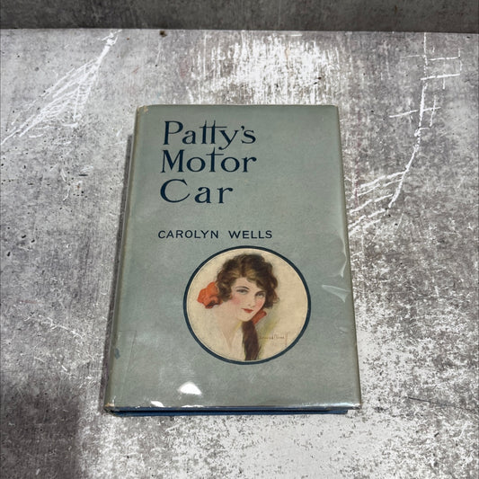 patty's motor car book, by carolyn wells, 1925 Hardcover image 1