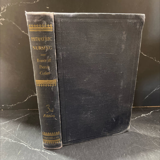 pediatric nursing book, by m. corinne bancroft, elizabeth pierce, bessie cutler, 1938 Hardcover image 1