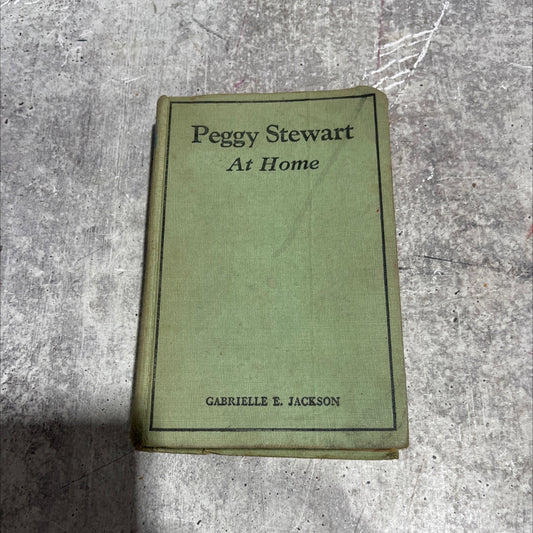 peggy stewart at home book, by gabrielle e. jackson, 1920 Hardcover image 1