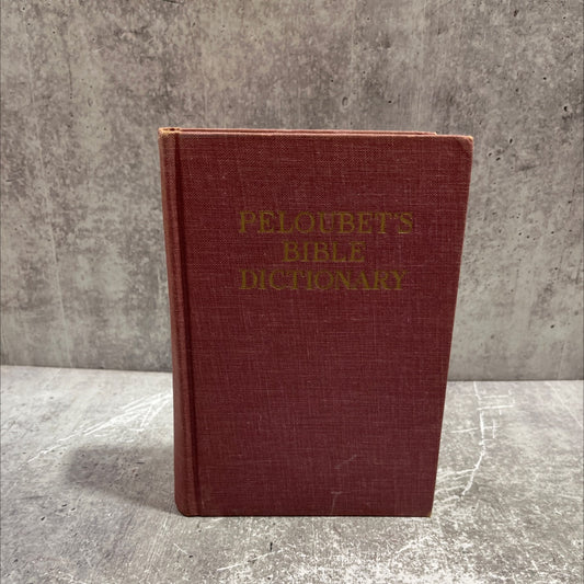 peloubet's bible dictionary book, by f. n. peloubet, d. d., 1947 Hardcover image 1