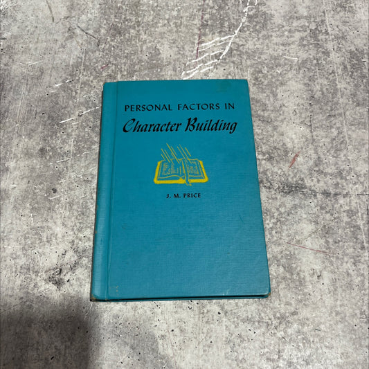 personal factors in character building book, by j. m. price, 1934 Hardcover image 1