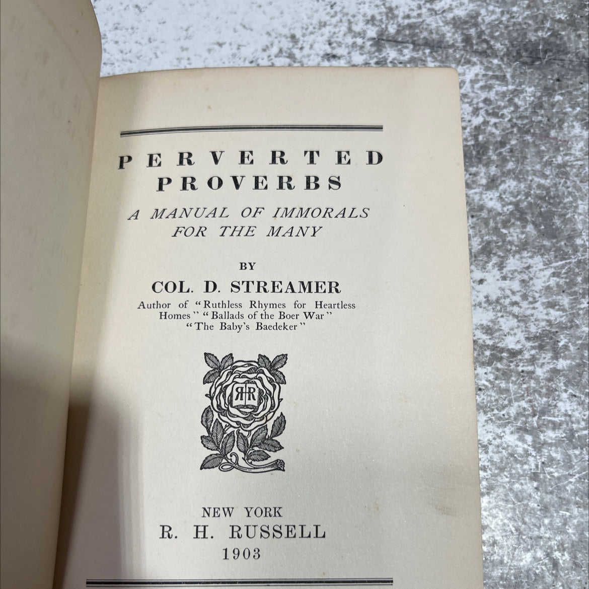 perverte d proverbs a manual of immorals for the many book, by col. d. streamer, 1903 Hardcover image 2