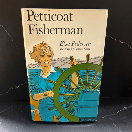 petticoat fisherman book, by elsa pedersen, 1969 Hardcover image 1