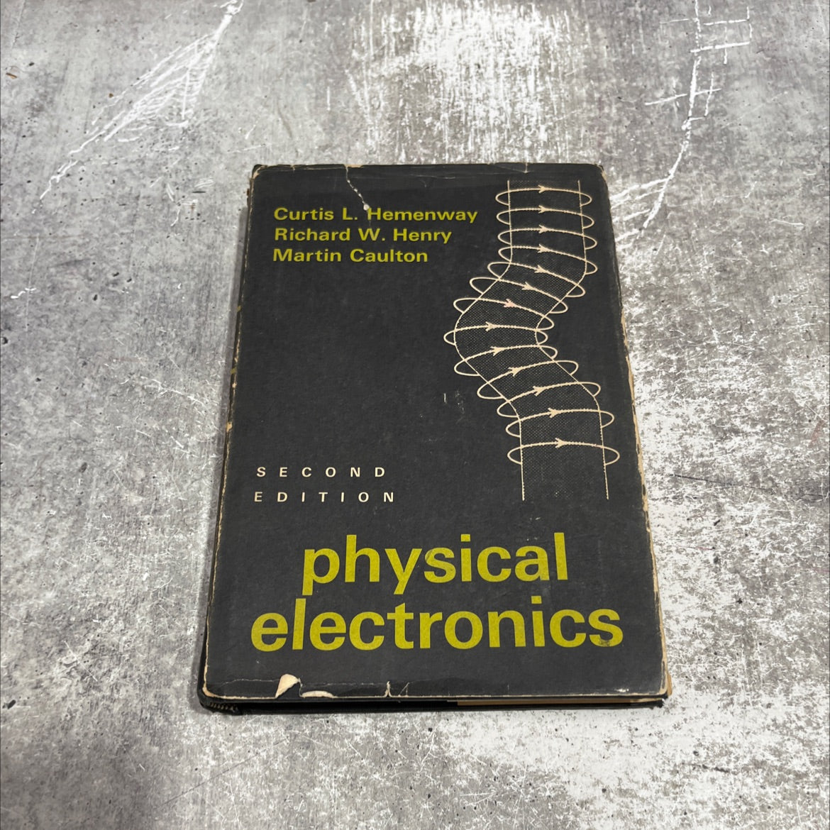 physical electronics book, by curtis l. hemenway, richard w. henry, martin caulton, 1967 Hardcover image 1