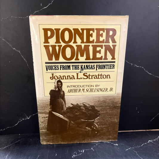 pioneer women voices from the kansas frontier book, by joanna l. stratton, 1981 Hardcover image 1