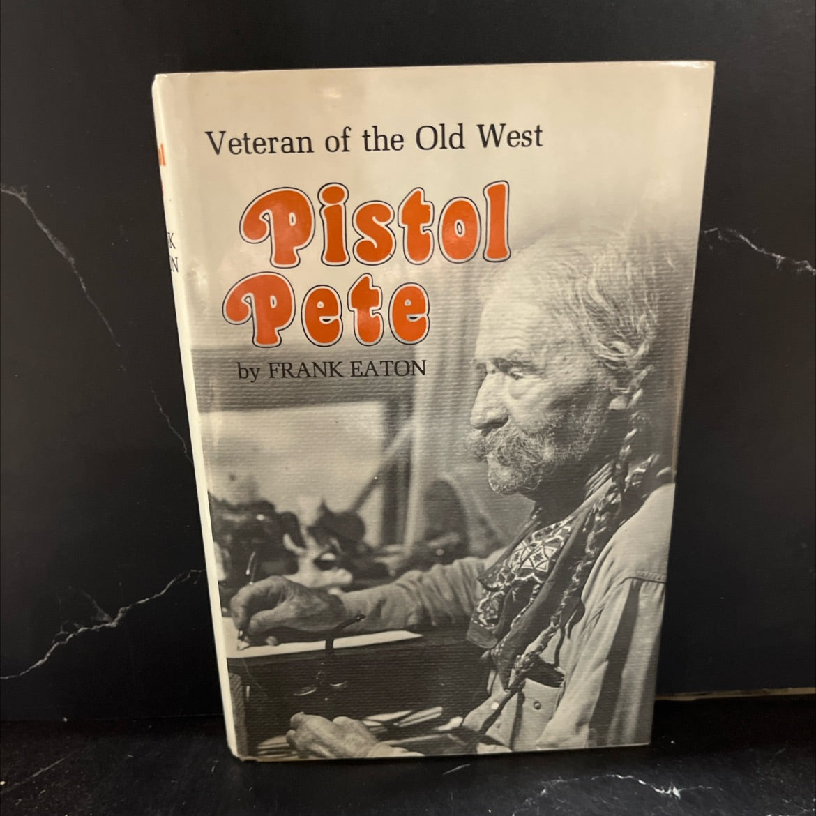 pistol pete veteran of the old west book, by frank eaton, 1985 Hardcover image 1