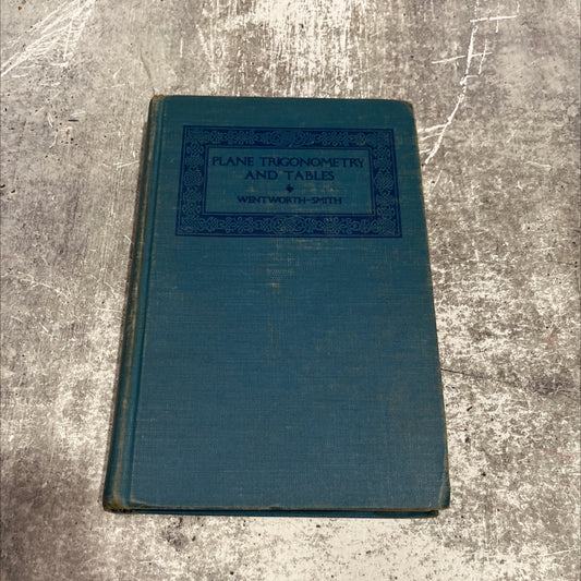 plane trigonometry and tables book, by george wentworth and david eugene smith, 1951 Hardcover image 1