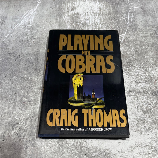 playing with cobras book, by craig thomas, 1993 Hardcover image 1