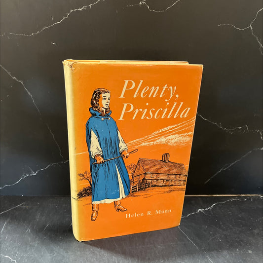 SIGNED plenty, priscilla book, by Helen R. Mann, 1956 Hardcover, First Edition, Rare, Vintage image 1