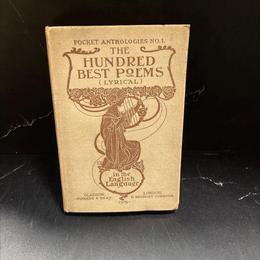 pocket anthologies no.1. the hundred best poems (lyrical) in the english language book, by adam l. gowans, 1903 image 1