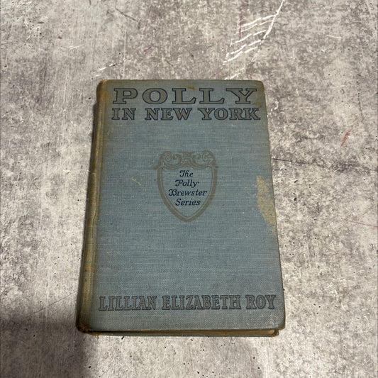 polly in new york book, by lillian elizabeth roy, 1922 Hardcover image 1