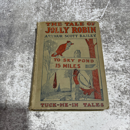 pond se es tuck-me-in tales the tale of jolly robin book, by Arthur Scott Bailey, 1917 Hardcover image 1