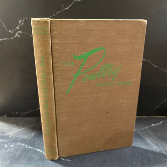 poultry profit guide book, by john p. weeks, robert chesnutt, 1952 Hardcover image 1