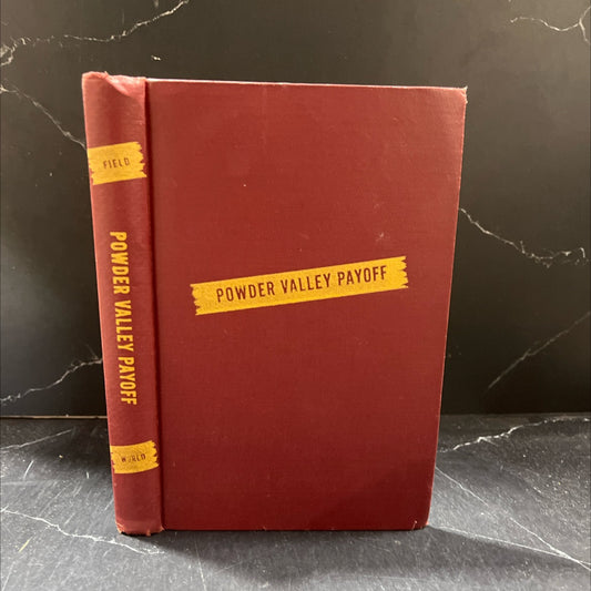 powder valley pay-off book, by peter field, 1946 Hardcover image 1