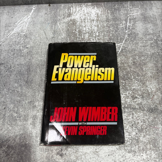 power evangelism book, by John Wimber with Kevin Springer, 1986 Hardcover image 1