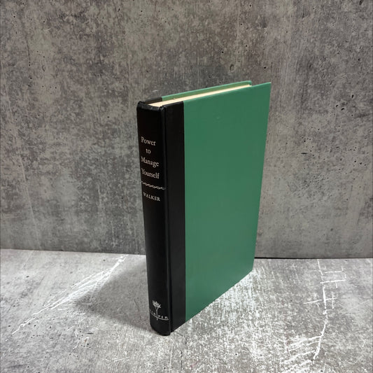 SIGNED power to manage yourself book, by harold blake walker, 1955 Hardcover, First Edition image 1