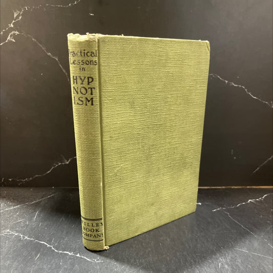 practical lessons in hypnotism book, by wm. wesley cook, 1943 Hardcover image 1