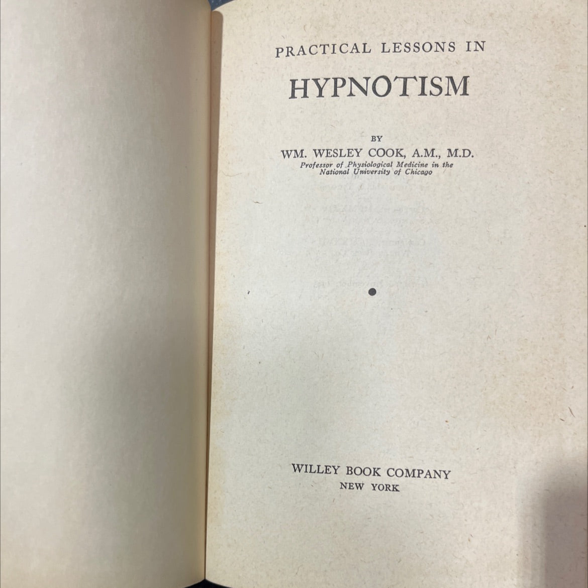 practical lessons in hypnotism book, by wm. wesley cook, 1943 Hardcover image 2