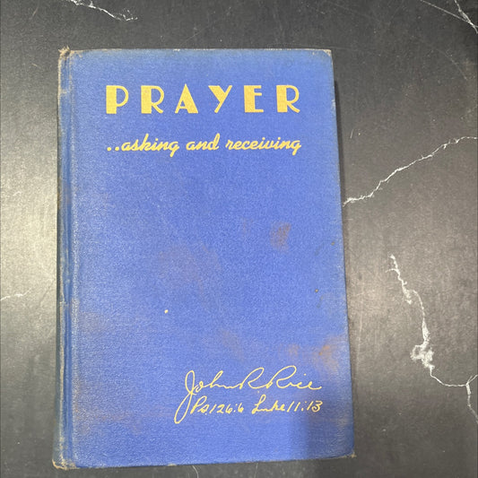 prayer --asking and receiving book, by evangelist john r. rice, d.d., 1945 Hardcover image 1