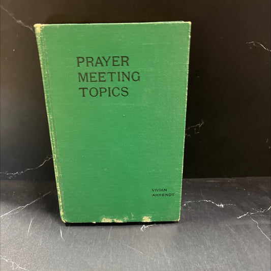 prayer meeting topics book, by vivian ahrendt, 1944 Hardcover image 1