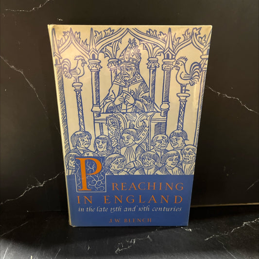 preaching in england in the late fifteenth and sixteenth centuries a study of english sermons 1450-c.1600 book, by j. image 1